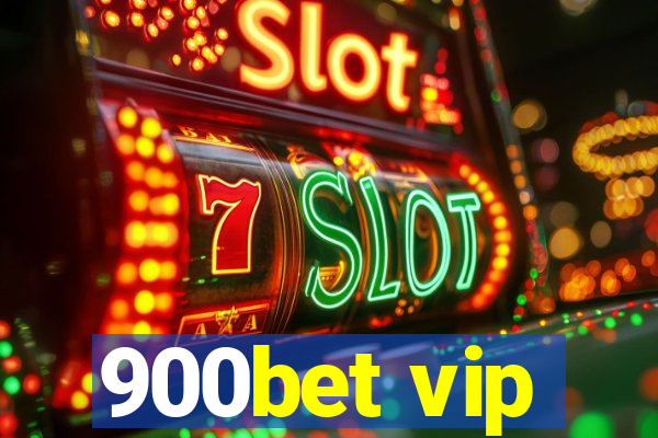 900bet vip