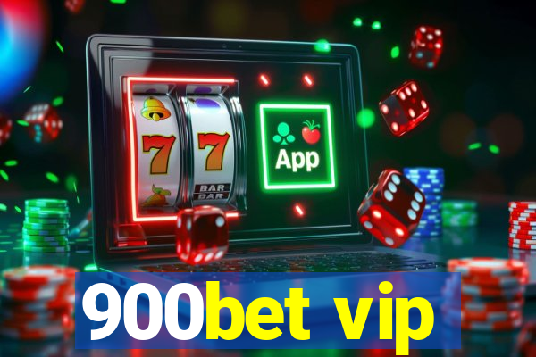 900bet vip