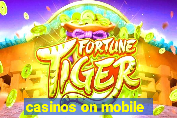 casinos on mobile