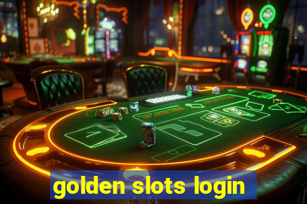 golden slots login