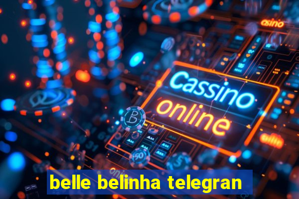 belle belinha telegran