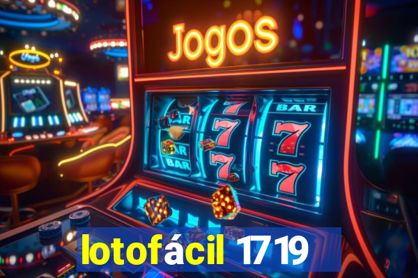 lotofácil 1719