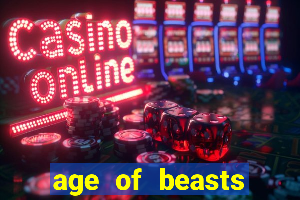 age of beasts infinity reels slot free play