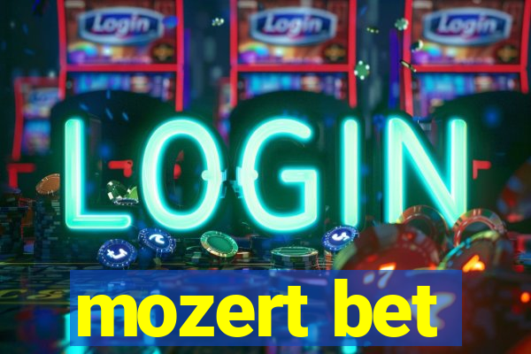 mozert bet