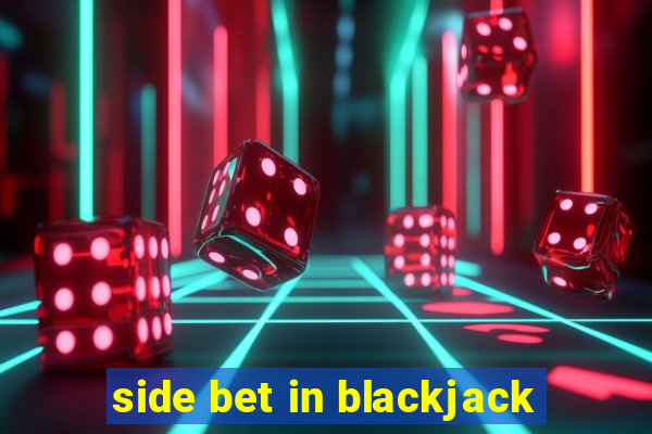 side bet in blackjack