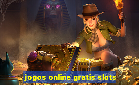 jogos online gratis slots