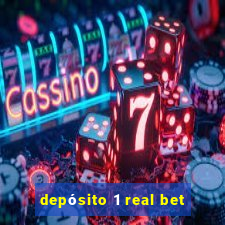 depósito 1 real bet