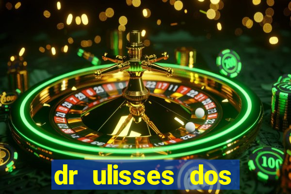 dr ulisses dos santos ortopedista