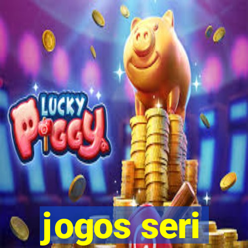 jogos seri