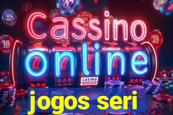 jogos seri