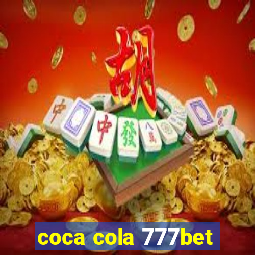 coca cola 777bet