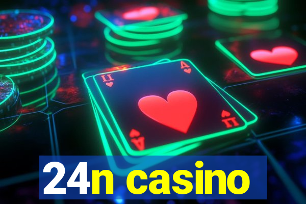 24n casino