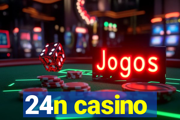 24n casino