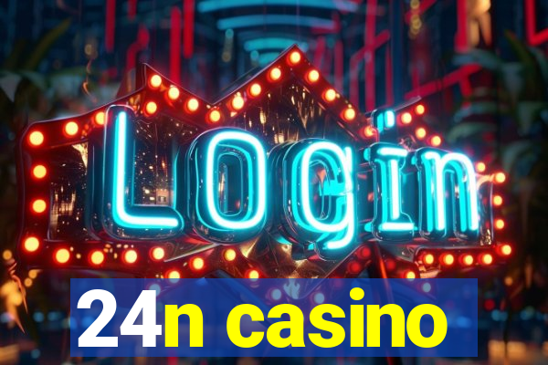 24n casino