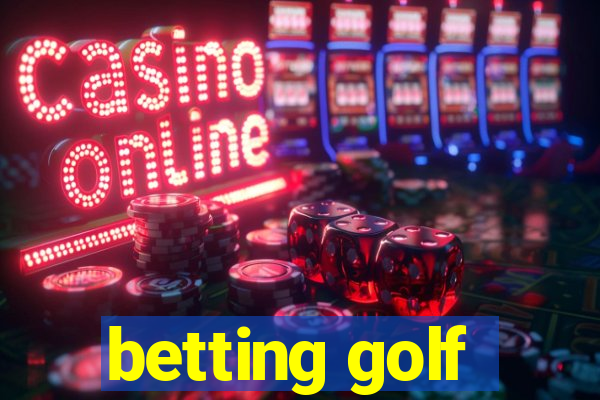 betting golf