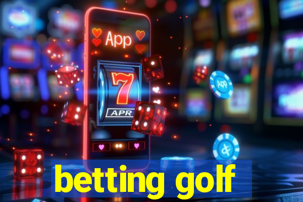 betting golf