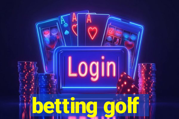 betting golf