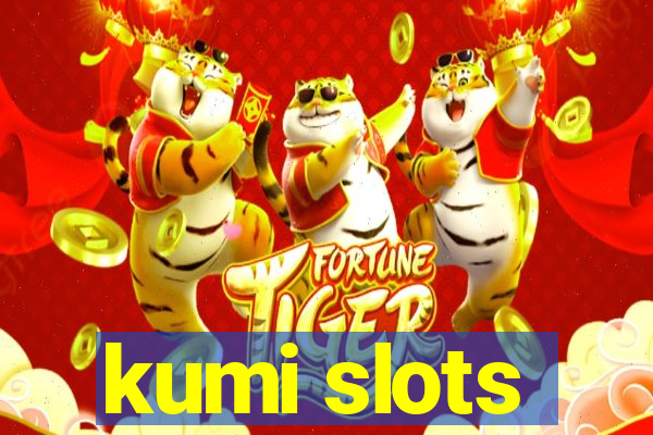 kumi slots