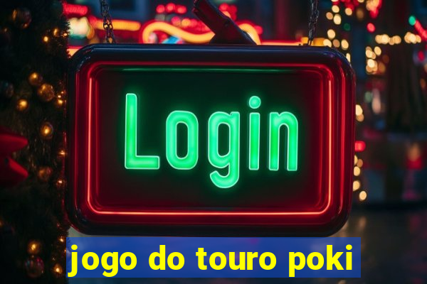 jogo do touro poki