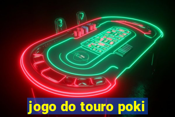 jogo do touro poki