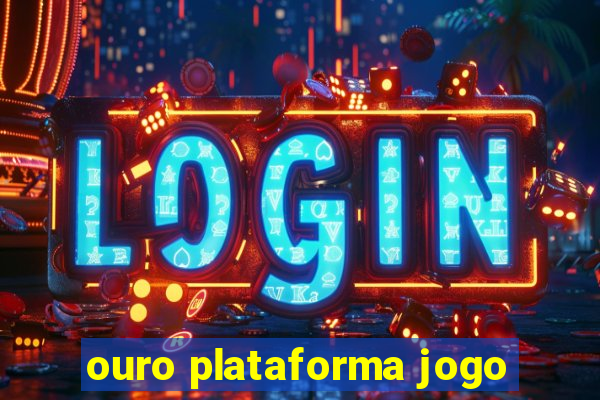 ouro plataforma jogo