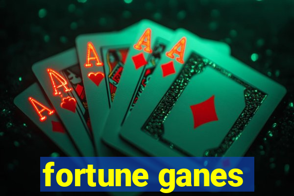 fortune ganes