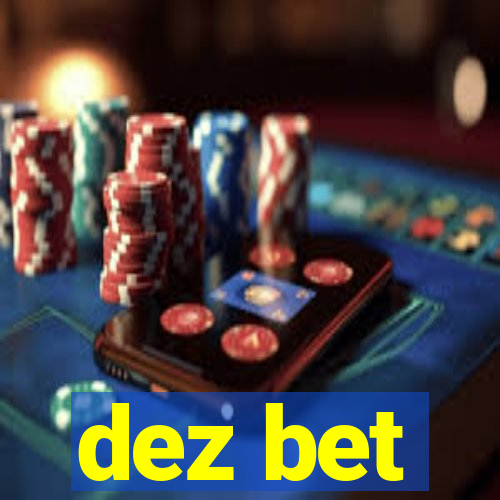 dez bet