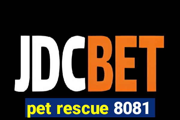 pet rescue 8081