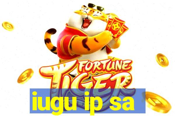 iugu ip sa