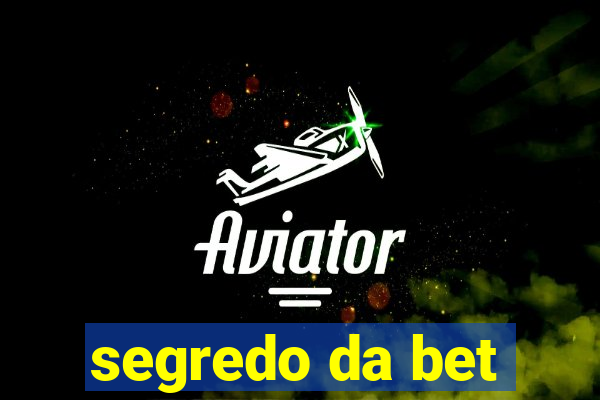 segredo da bet