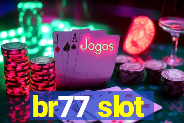 br77 slot