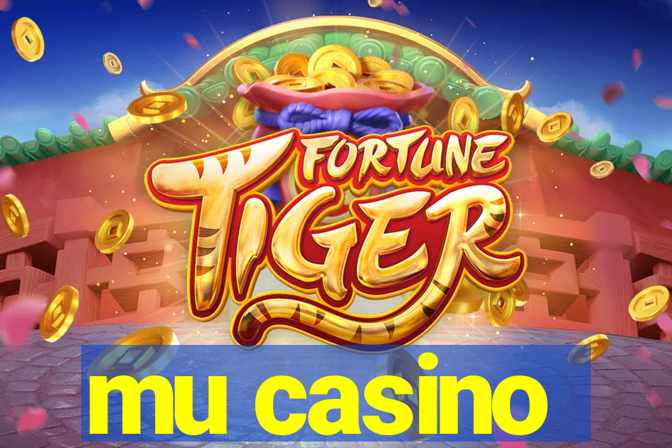 mu casino