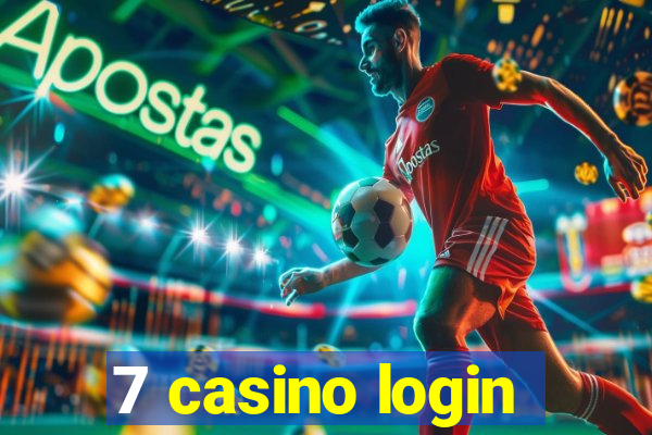 7 casino login