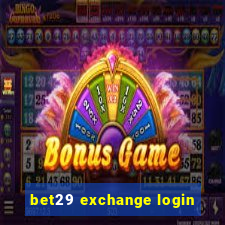 bet29 exchange login