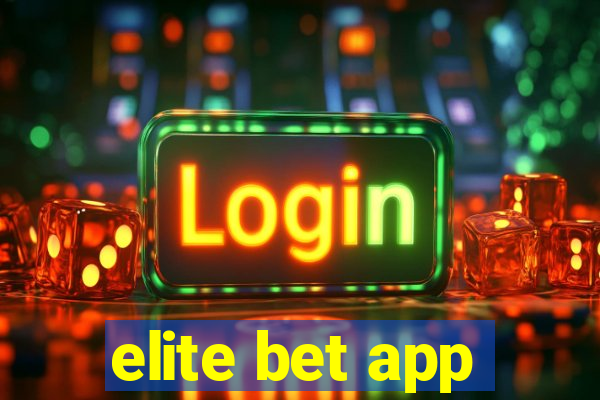 elite bet app