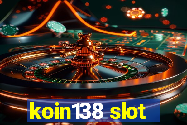 koin138 slot