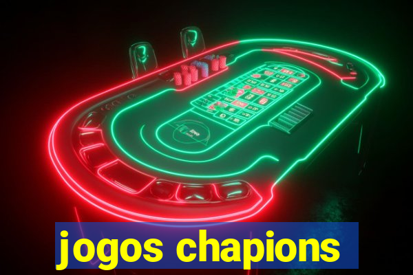 jogos chapions