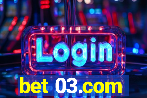 bet 03.com