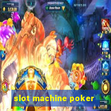 slot machine poker