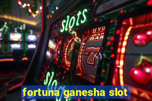 fortuna ganesha slot