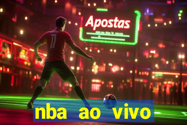 nba ao vivo grátis celular