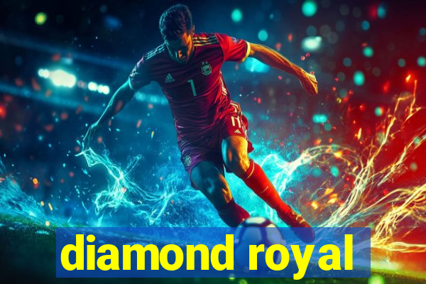 diamond royal