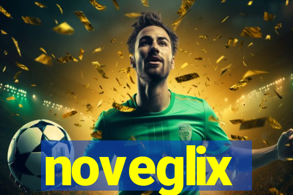 noveglix