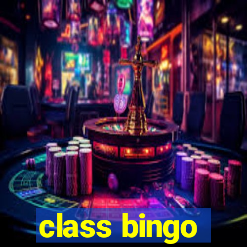 class bingo