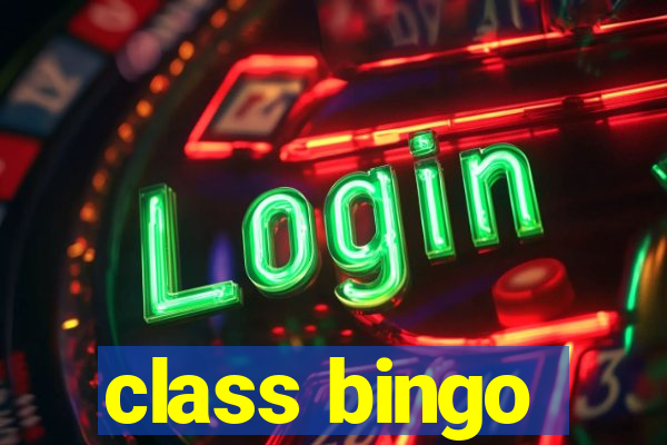 class bingo