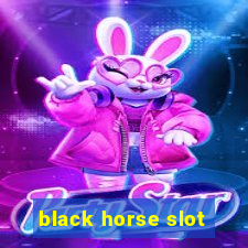 black horse slot