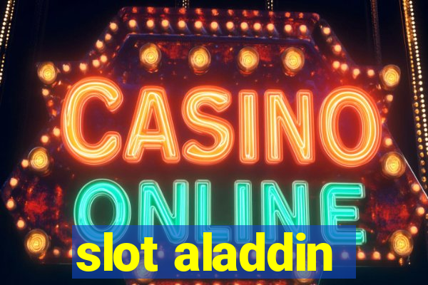 slot aladdin