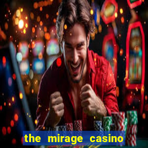 the mirage casino in las vegas