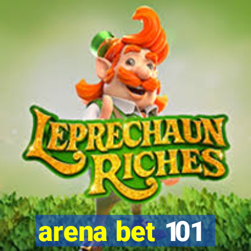 arena bet 101