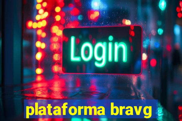 plataforma bravg